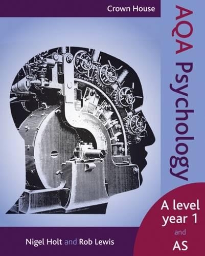 Бумажная книга «Crown House AQA Psychology: A Level Year 1 and AS», авторов Найджел Холт, Роб Льюис - фото №1