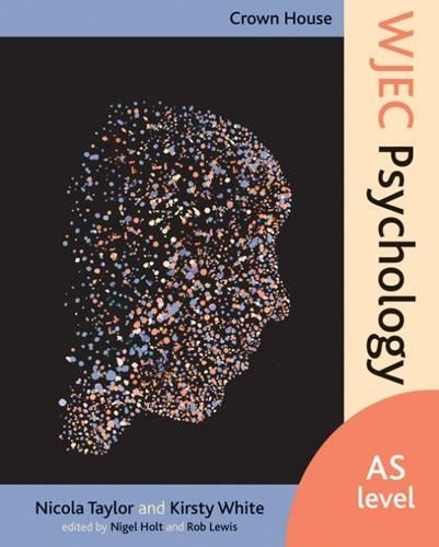 Паперова книга «Crown House WJEC Psychology: AS Level», авторів Кірсті Вайт, Нікола Тейлор - фото №1