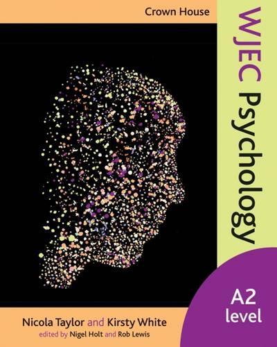 Паперова книга «Crown House WJEC Psychology: A2 Level», авторів Кірсті Вайт, Нікола Тейлор - фото №1