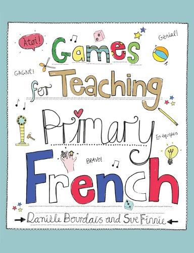 Бумажная книга «Games for Teaching Primary French», авторов Даниэле Бурде, Сью Финни - фото №1