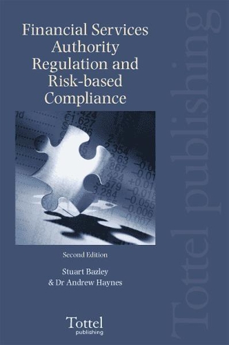 Паперова книга «Financial Services Authority Regulation and Risk-based Compliance», авторів Ендрю Хейнс, Стюарт Базлі - фото №1