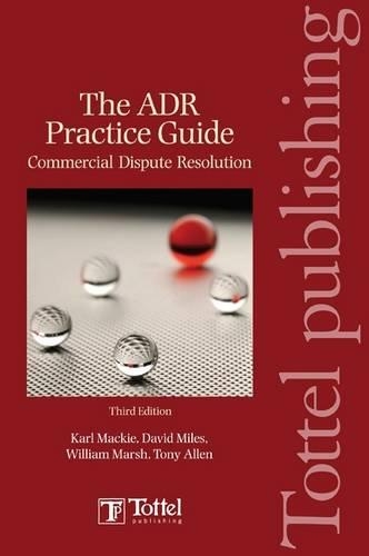 Бумажная книга «The ADR Practice Guide», авторов Дэвид Майлз, Карл Дж. Макки, Тони Аллен, Уильям Марш - фото №1