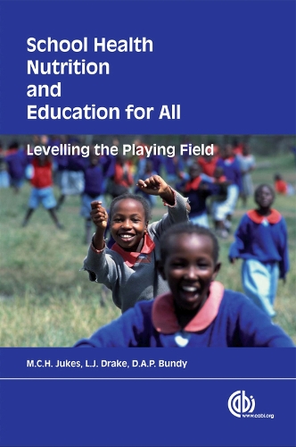 Бумажная книга «School Health, Nutrition and Education for All: Levelling The Playing Field», авторов Дональд Банди, Лесли Дрейк, Мэтью Джукс - фото №1