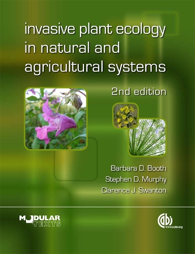 Бумажная книга «Invasive Plant Ecology in Natural and Agricultural Systems», авторов Барбара Бут, Кларенс Суонтон, Стивен Мерфи - фото №1