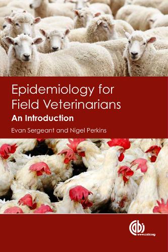 Бумажная книга «Epidemiology for Field Veterinarians: An Introduction», авторов Эван Сержант, Найджел Перкинс - фото №1