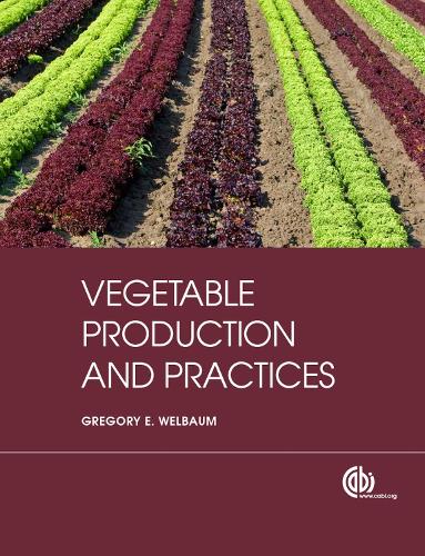 Бумажная книга «Vegetable Production and Practices», автор Грегори Э. Вельбаум - фото №1