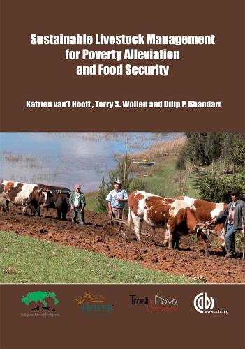 Паперова книга «Sustainable Livestock Management For Poverty Alleviation and Food Security», авторів Діліп Бхандарі, Катрієн ван'т Хуфт, Террі Воллен - фото №1