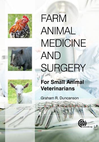 Бумажная книга «Farm Animal Medicine and Surgery: For Small Animal Veterinarians», автор Грэм Р Данкансон - фото №1