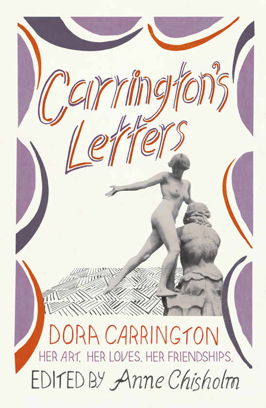 Бумажная книга «Carrington's Letters: Her Art, Her Loves, Her Friendships», автор Дора Каррингтон - фото №1