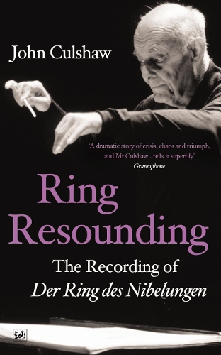 Бумажная книга «Ring Resounding. The Recording of Der Ring Des Nibelungen», автор Джон Кальшоу - фото №1