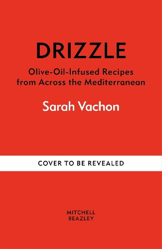 Бумажная книга «Drizzle: Olive oil-infused recipes from across the Mediterranean», автор Сара Фултон Вашон - фото №1