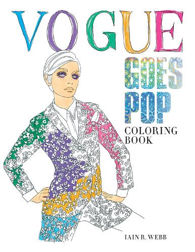 Бумажная книга «Vogue Goes Pop Colouring Book», автор Иен Р. Уэбб - фото №1