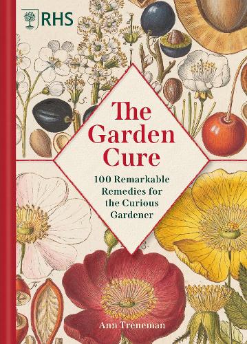 Паперова книга «The Garden Cure: 100 Remarkable Remedies for the Curious Gardener», автор Енн Тренеман - фото №1