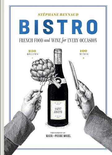 Бумажная книга «Bistro: French food and wine for every occasion», автор Стефан Рено - фото №1