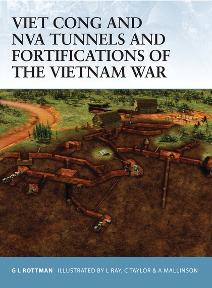 Бумажная книга «Viet Cong and NVA Tunnels and Fortifications of the Vietnam War» - фото №1