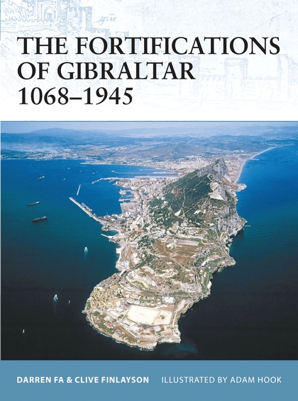 Бумажная книга «The Fortifications of Gibraltar 1068–1945» - фото №1