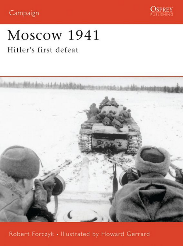 Бумажная книга «Moscow 1941: Hitler’s first defeat», автор Роберт Форчик - фото №1