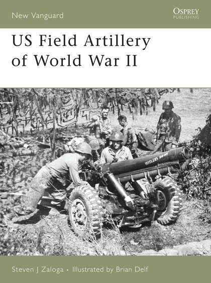 Паперова книга «US Field Artillery of World War II» - фото №1