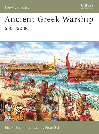 Паперова книга «Ancient Greek Warship: 500–322 BC», автор Нік Філдс - фото №1