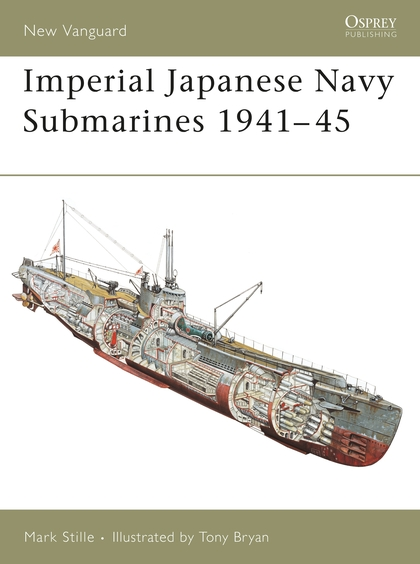 Паперова книга «Imperial Japanese Navy Submarines 1941–45», автор Марк Стайлі - фото №1