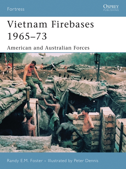 Паперова книга «Vietnam Firebases 1965-73» - фото №1