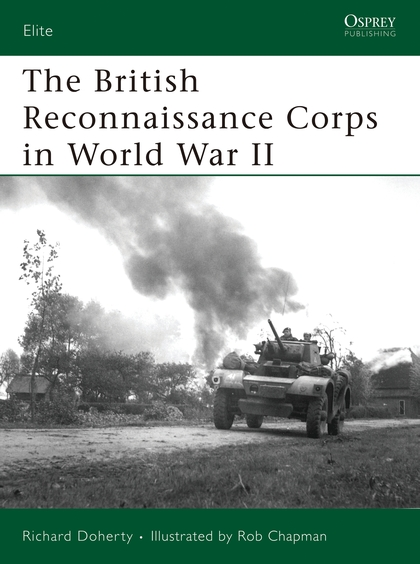 Паперова книга «The British Reconnaissance Corps in World War II» - фото №1