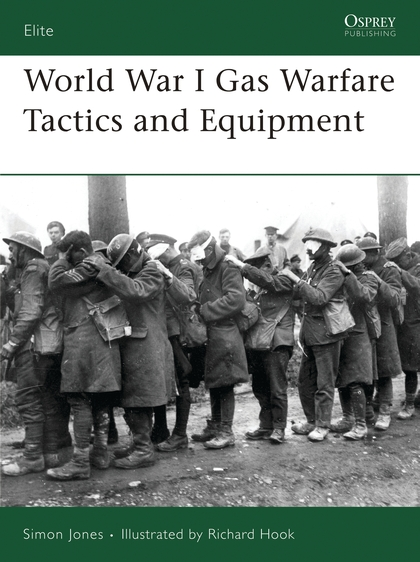Паперова книга «World War I Gas Warfare Tactics and Equipment» - фото №1