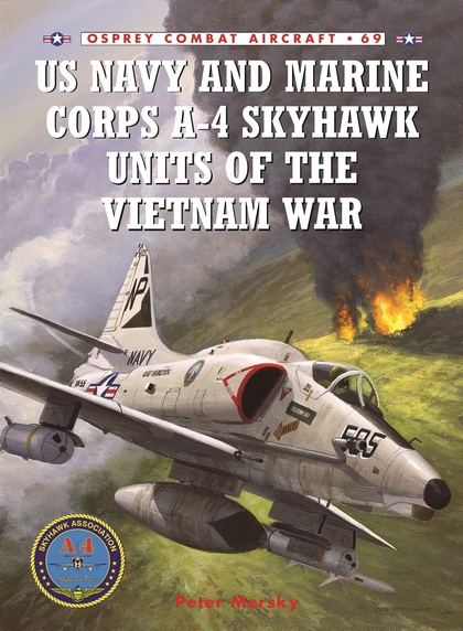 Бумажная книга «US Navy and Marine Corps A-4 Skyhawk Units of the Vietnam War 1963–1973» - фото №1