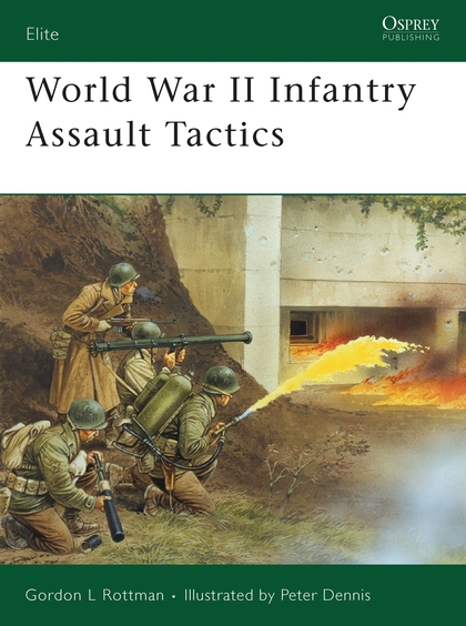 Бумажная книга «World War II Infantry Assault Tactics» - фото №1