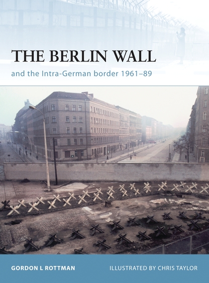 Бумажная книга «The Berlin Wall and the Intra-German Border 1961-89» - фото №1