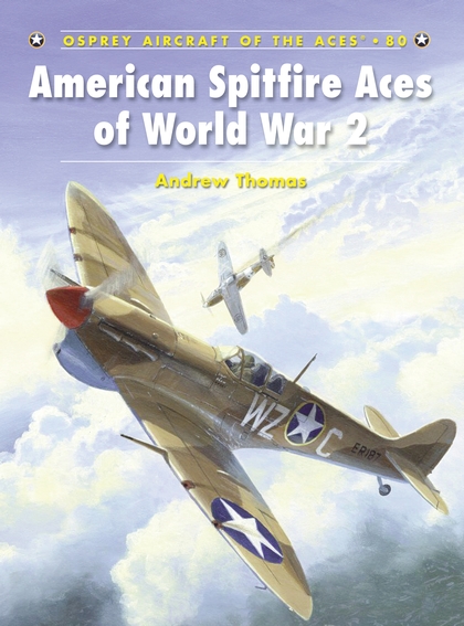 Бумажная книга «American Spitfire Aces of World War 2», автор Эндрю Томас - фото №1