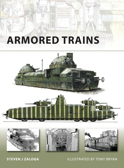 Бумажная книга «Armored Trains», автор Стивен Залога - фото №1