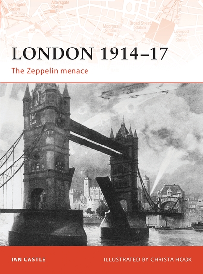 Бумажная книга «London 1914–17: The Zeppelin Menace», автор Иэн Кастл - фото №1