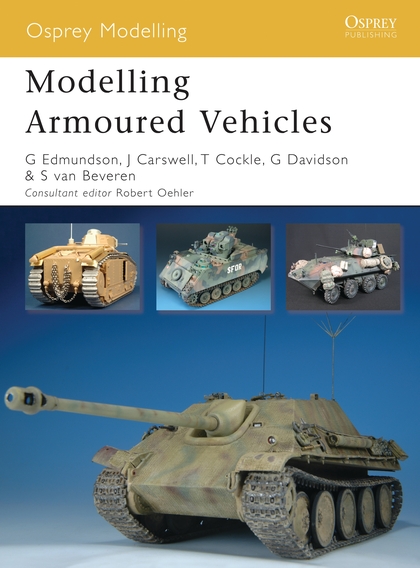 Бумажная книга «Modelling Armoured Vehicles» - фото №1