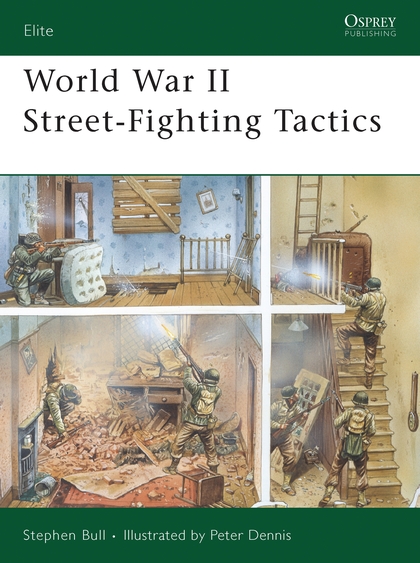 Бумажная книга «World War II Street-Fighting Tactics» - фото №1