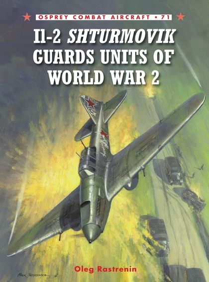 Паперова книга «Il-2 Shturmovik Guards Units of World War 2», автор Олег Растренін - фото №1