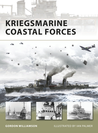 Бумажная книга «Kriegsmarine Coastal Forces», автор Гордон Уильямсон - фото №1