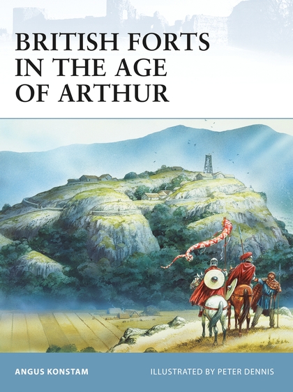 Бумажная книга «British Forts in the Age of Arthur», автор Ангус Констам - фото №1