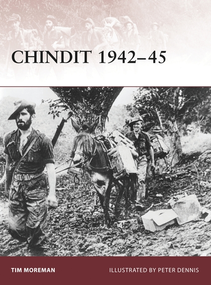 Бумажная книга «Chindit 1942–45», автор Тим Мормэн - фото №1