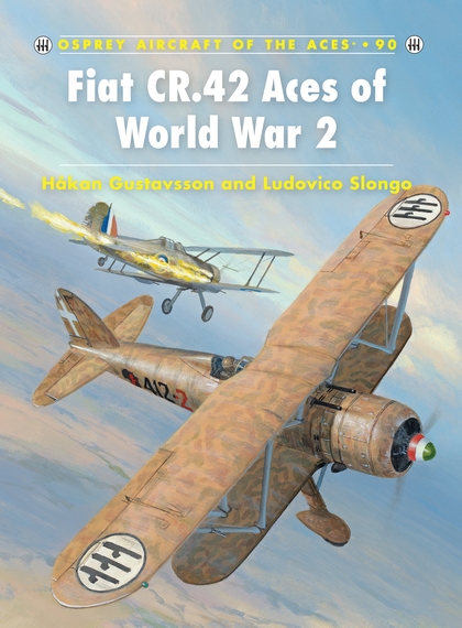 Бумажная книга «Fiat CR.42 Aces of World War 2», авторов Хакан Густавссон, Любовико Слонго - фото №1