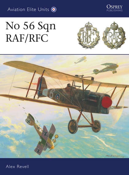 Бумажная книга «No 56 Sqn RAF/RFC», автор Алекс Ревелл - фото №1