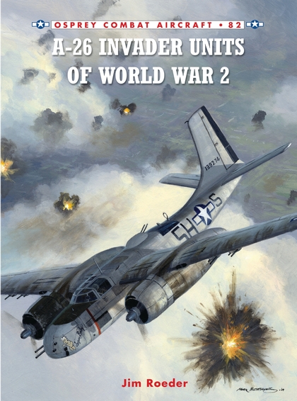Паперова книга «A-26 Invader Units of World War 2», автор Джим Роедер - фото №1