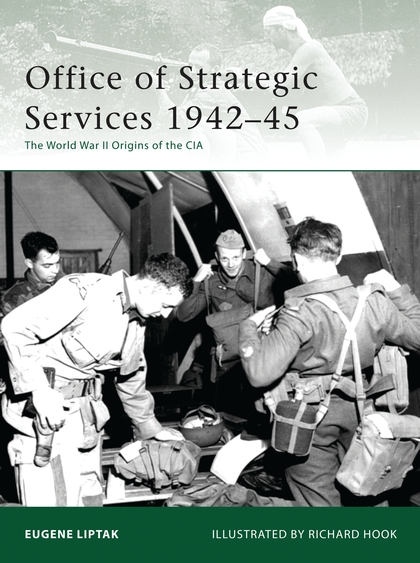 Бумажная книга «Office of Strategic Services 1942–45. The World War II Origins of the CIA», автор Юджин Липтак - фото №1