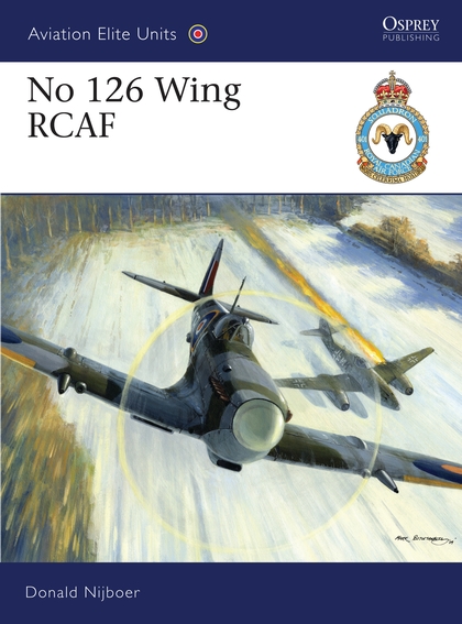 Паперова книга «No 126 Wing RCAF», автор Дональд Ніджбоер - фото №1