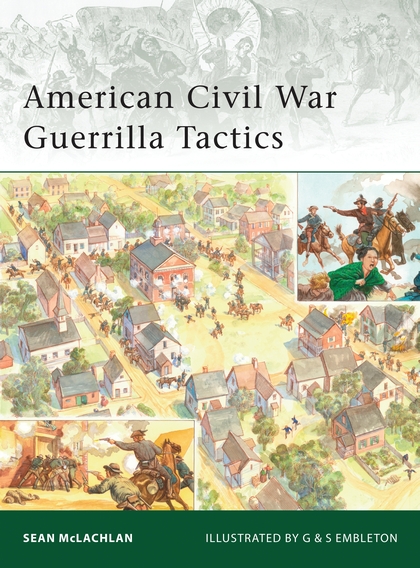 Паперова книга «American Civil War Guerrilla Tactics», автор Шон Маклахлан - фото №1