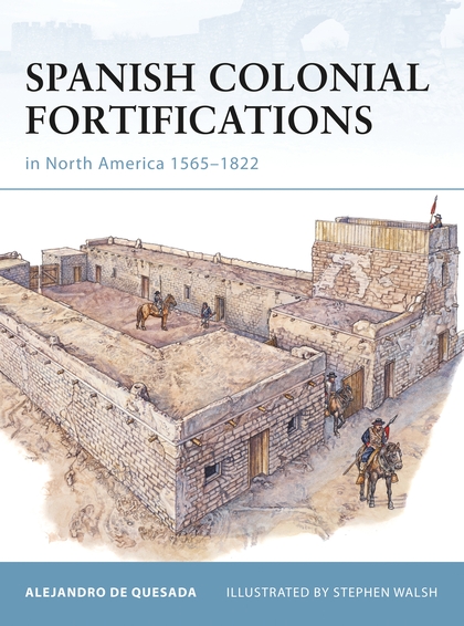 Бумажная книга «Spanish Colonial Fortifications in North America 1565–1822» - фото №1