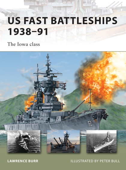 Бумажная книга «US Fast Battleships 1938–91» - фото №1