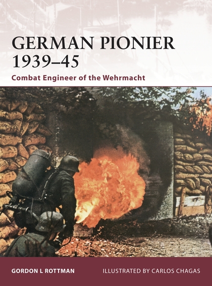 Бумажная книга «German Pionier 1939–45: Combat Engineer of the Wehrmacht», автор Гордон Л. Роттмэн - фото №1