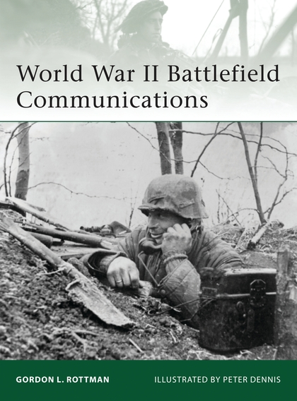 Бумажная книга «World War II Battlefield Communications» - фото №1
