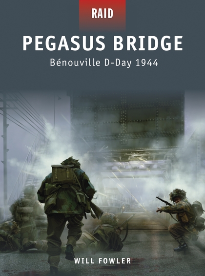 Бумажная книга «Pegasus Bridge», автор Уилл Фаулер - фото №1